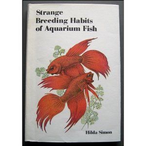 Strange Breeding Habits of Aquarium Fish (Hardcover)